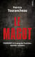 Le magot - Fourniret et le gang des postiches : mortelle rencontre
