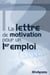 La lettre de motivation pour un 1er emploi