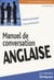 Efficacité professionnelle : manuel de conversation anglaise