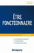 Être fonctionnaire - recrutement, rémunération, évaluation
