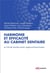 Harmonie Et Efficacite Au Cabinet Dentaire : Ou L'Art De Concilier Travail Argent Et Bonne Humeur