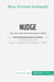 Nudge von Cass R. Sunstein und Richard H. Thaler (Zusammenfassung & Analyse) : Wie man kluge Entscheidungen anstoßt