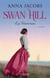 Swan Hill - Tome 3 La traversée