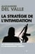 La stratégie de l'intimidation - du terrorisme jihadiste à l'islamiquement correct