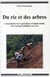 Du riz et des arbres - l'interdiction de l'agriculture d'abattis-brûlis, une constante politique au laos