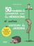 50 manières de cohabiter avec les hérissons et autres visiteurs des jardins