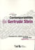 Contemporanéités de Gertrude Stein - comment lire, traduire et écrire Gertrude Stein aujour'hui