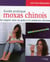 Guide pratique moxas chinois - soignez-vous à domicile grâce à la médecine chinoise