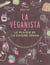 La veganista - le plaisir de la cuisine vegan
