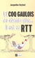 Le coq gaulois ne chante plus il est en RTT