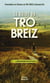 Le guide du Tro-Breiz - le tour de Bretagne à pied en 46 étapes