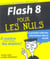 Flash 8 pour les nuls