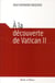 À la découverte de Vatican II