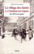 Le village des justes - le Chambon-sur-Lignon, de 1939 à nos jours