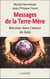 Messages de la terre-mère - marcher dans l'amour de Gaïa