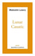 Lunar caustic - le caustic lunaire et malcolm mon ami