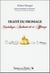 Traité du fromage - caséologie, authenticité et affinage
