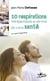 10 respirations thérapeutiques au service de votre santé - la coach-respiration