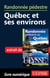 Randonnée pédestre québec et ses environs - chapitre tiré du guide « randonnée pédestre au québec »