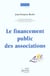 Le financement public des associations - 1ere ed.