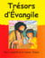 Trésors d'evangile - pour connaître et aimer jésus