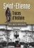 Saint-Etiene - traces d'histoire