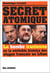Secret atomique - la bombe iranienne ou la véritable histoire des otages français du Liban