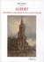 Albert- histoire et description de la cité d'encre