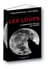 Les loups, le sarkozysme expliqué aux enfants