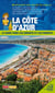 La côte d'azur - le var et les alpes maritimes
