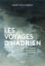 Les voyages d'Hadrien - sur les traces de l'empereur nomade