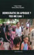 Démocratie en Afrique ? yes we can !