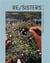 Re/sisters : a lens on gender and ecology
