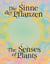 Senses of plants / die sinne der pflanzen /anglais/allemand