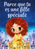 Parce que tu es une fille spéciale : Un livre pour les enfants sur le courage, la force intérieure et la confiance en soi