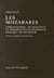 Les mozarabes, christianisme et arabisation en péninsule ibérique (IXe-XIIe siècle)