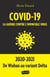 Covid-19, la guerre contre l'invincible virus