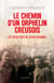 CHEMIN D'UN ORPHELIN CREUSOIS (GESTE) - LES DEUX VIES DE JEAN DUHAMEL (BP)