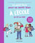 Le petit livre pour se sentir bien à l'école : Du CP au CM2