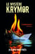 Le mystère Krymor - combustion Tome 1 : initiation