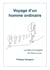 Voyage d'un homme ordinaire, tome 2