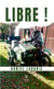 Libre !