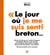 Le jour où je me suis senti Breton…