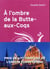 À l'ombre de la Butte-Aux-Coqs