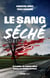 Le sang séché