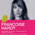 L'essentiel : Françoise Hardy