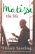 Matisse - the life