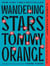 Wandering stars