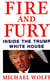 FIRE AND FURY - INSIDE THE TRUMP WHITE HOUSE
