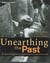 Unearthing the past - the great discoveries of archeology from around the world